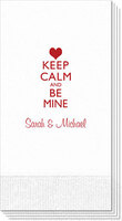 Keep Calm and Be Mine Guest Towels