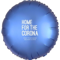 Home For The Corona Mylar Balloons