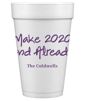 Studio Make 2020 End Already Styrofoam Cups